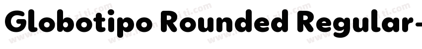 Globotipo Rounded Regular字体转换